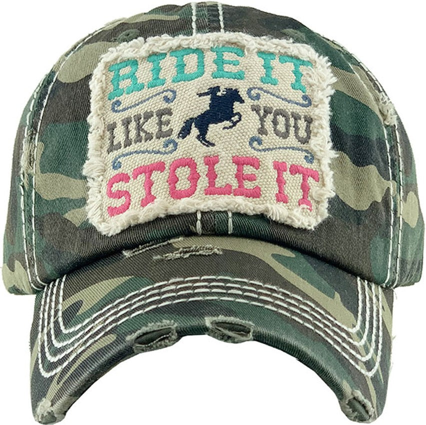 SALE Ride It Like You Stole It Camo