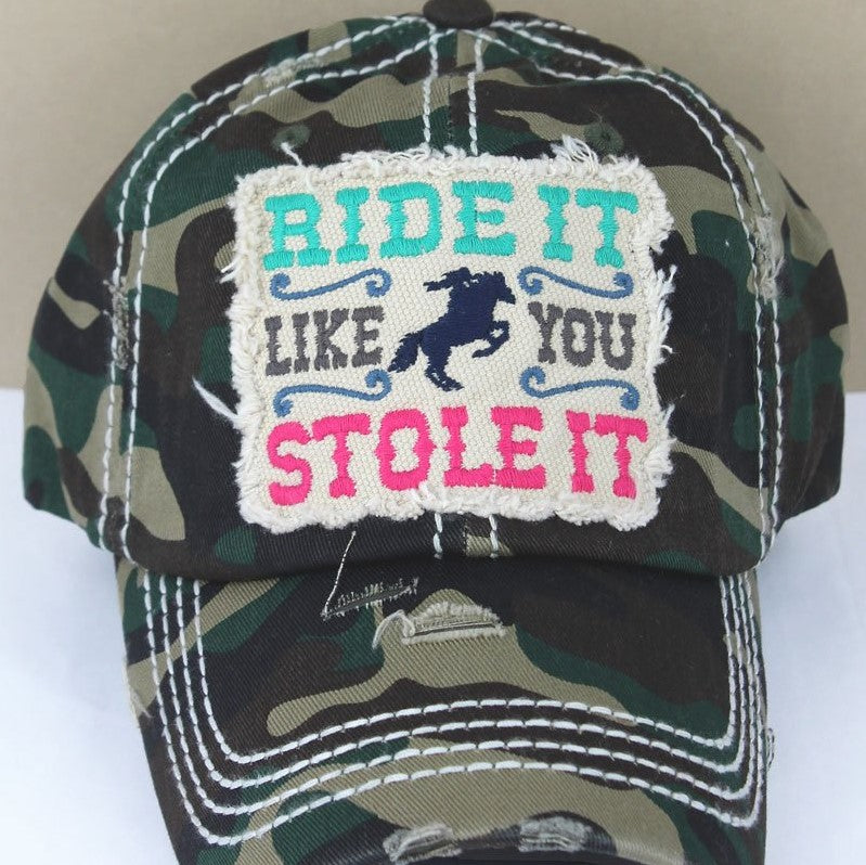 SALE Ride It Like You Stole It Camo